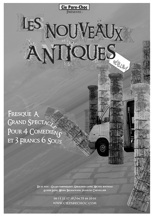 Affiche du spectacle Les Nouveaux Antiques de la Cie Pare-Choc